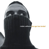 Robbie Williams | The Ego Has Landed